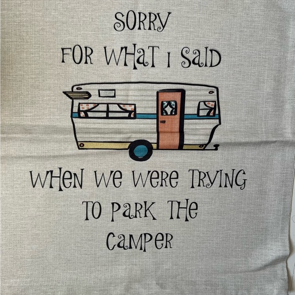 Sorry For What I Said While We Were Trying To Park The Camper Pillow Cover 17". - Picture 2 of 6